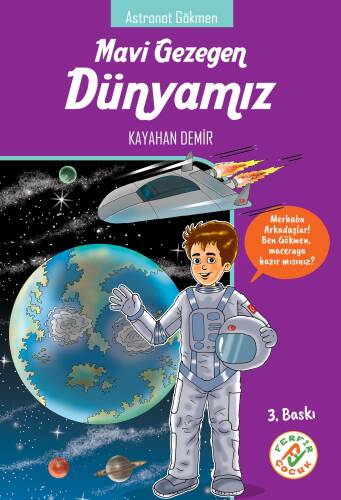 Mavi Gezegen Dünyamız;Astronot Gökmen - 1