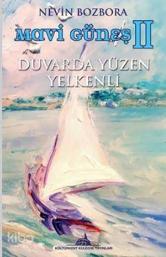 Mavi Güneş 2 - Duvarda Yüzel Yelkenli - 1