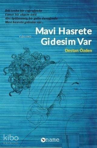 Mavi Hasrete Gidesim Var - 1