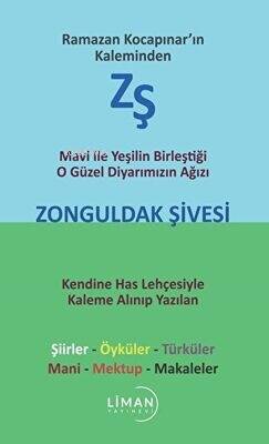 Mavi ile Yeşilin Birleştiği O Güzel Diyarımızın Ağızı Zonguldak Şivesi - 1