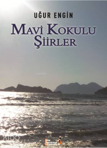 Mavi Kokulu Şiirler - 1