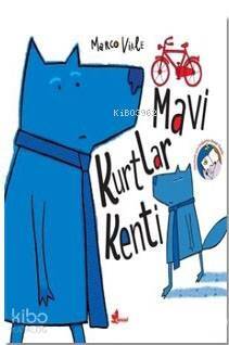 Mavi Kurtlar Kenti - 1