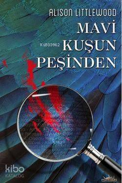 Mavi Kuşun Peşinden - 1