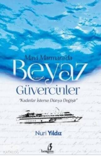 Mavi Marmara'da Beyaz Güvercinler; Kadınlar İsterse Dünya Değişir - 1