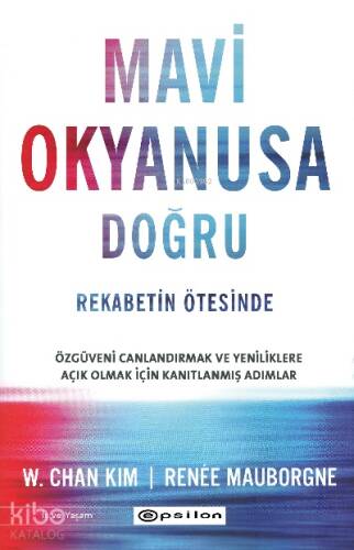 Mavi Okyanusa Doğru - Rekabetin Ötesinde - 1