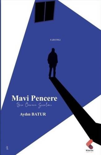 Mavi Pencere - Bir Ömrün Şiirleri - 1