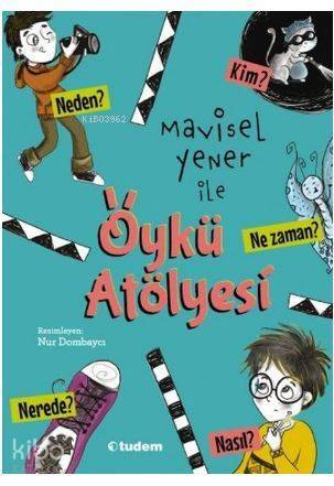 Mavisel Yener ile Öykü Atölyesi - 1