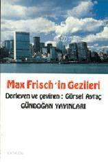 Max Frisch'in Gezileri - 1