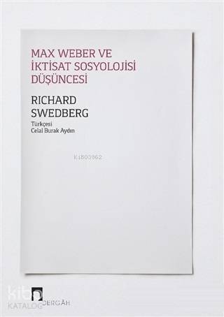 Max Weber ve İktisat Sosyolojisi Düşüncesi - 1