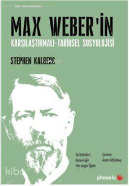 Max Weber'in Karşılaştırmalı - Tarihsel Sosyoloji - 1