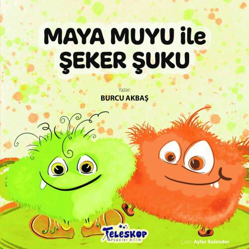 Maya Muyu ile Şeker Şuku - 1