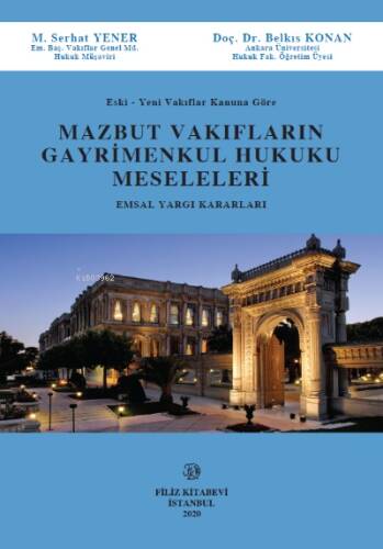 Mazbut Vakıfların Gayrimenkul Hukuku Meseleleri - 1