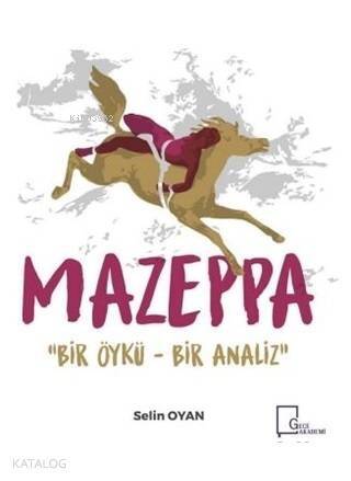 Mazeppa; Bir Öykü - Bir Analiz - 1