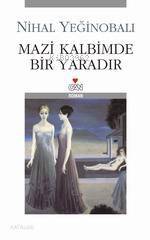 Mazi Kalbimde Bir Yaradır - 1