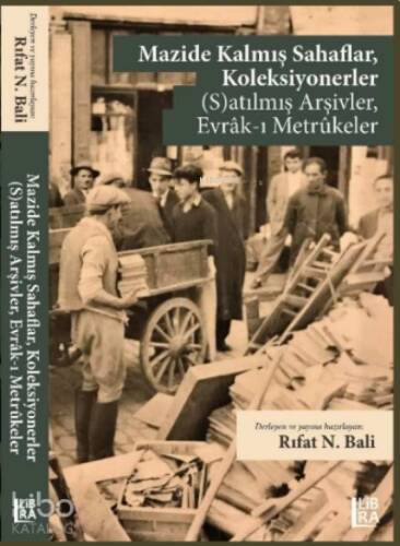 Mazide Kalmış Sahaflar, Koleksiyonerler (S)Atılmış Arşivler, Evrak-ı Metrukeler - 1