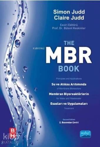 MBR Su ve Atıksu Arıtımında Membran Biyoreaktörlerin Esasları ve Uygulamaları; The MBR Book - 1