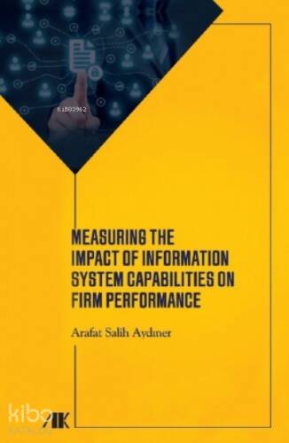 Measuring the Impact of Information System Capabilities On Firm Performance - 1