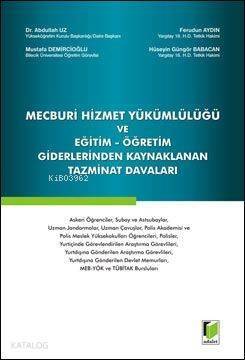 Mecburi Hizmet Yükümlülüğü; ve Eğitim-Öğretim Giderlerinden Kaynaklanan Tazminat Davaları - 1