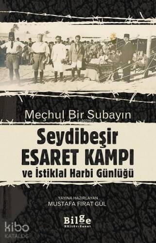 Meçhul bir Subayın Seyidbeşir Esaret Kampı ve İstiklal Harbi Günlüğü; Çevirimetin ve Tıpkıbasım - 1