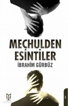 Meçhulden Esintiler - 1