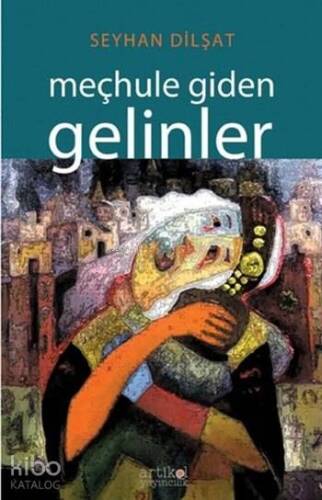 Meçhule Giden Gelinler - 1