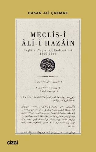 Meclis-i Ali-i Hazain (Teşkilat Yapısı ve Faaliyetleri 1860-1866) - 1