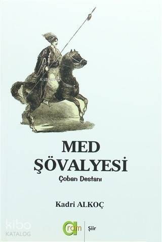 Med Şövalyesi; Çoban Destanı - 1