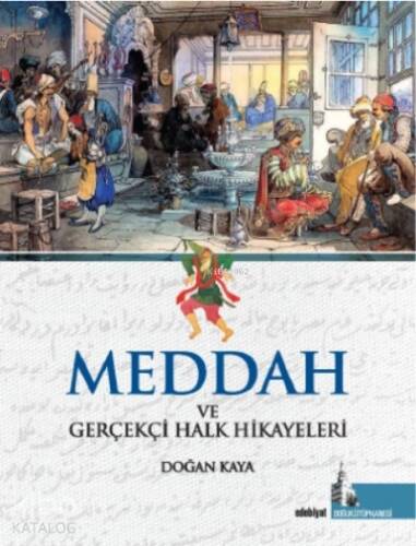 Meddah;Gerçekçi Halk Hikayeleri - 1