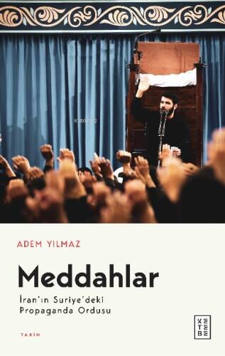 Meddahlar;İran’ın Suriye’deki Propaganda Ordusu - 1