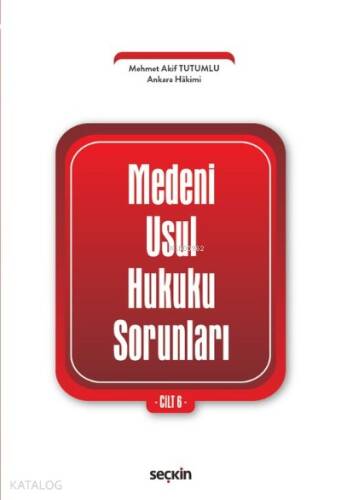 Medenî Usul Hukuku Sorunları Cilt: 6 - 1