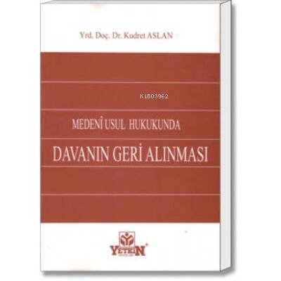 Medenî Usul Hukukunda Davanın Geri Alınması - 1