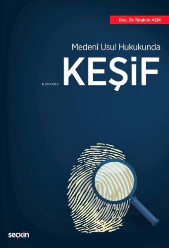 Medenî Usul Hukukunda Keşif - 1