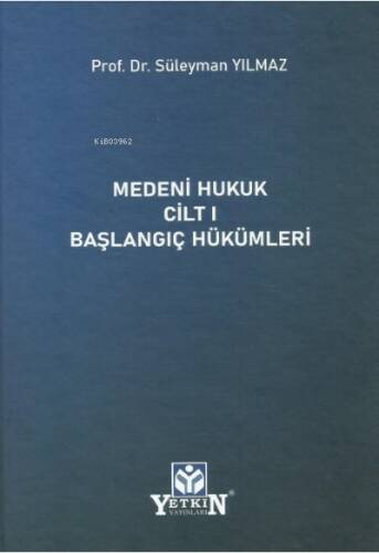 Medeni Hukuk Cilt 1 Başlangıç Hükümleri - 1