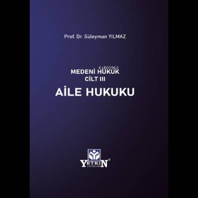 Medeni Hukuk Cilt III Aile Hukuku - 1