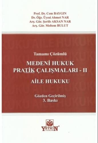 Medeni Hukuk Pratik Çalışmaları – II Aile Hukuku - 1