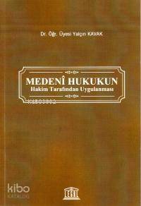 Medeni Hukukun Hakim Tarafından Uygulanması - 1