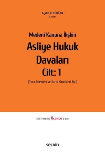 Medeni Kanuna İlişkin Asliye Hukuk Davaları C:1 - 1