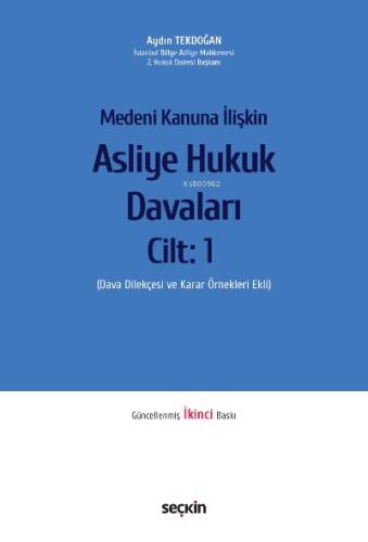 Medeni Kanuna İlişkin Asliye Hukuk Davaları Cilt: 1 - 1