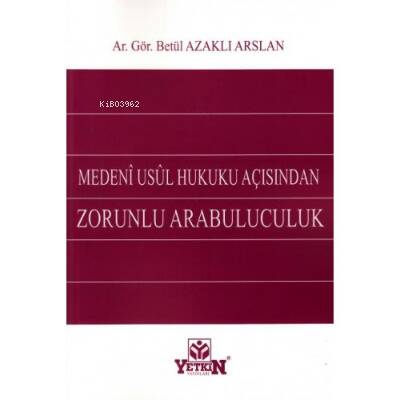 Medeni Usul Hukuku Açısından Zorunlu Arabuluculuk - 1