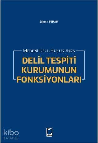 Medeni Usul Hukukunda Delil Tespiti Kurumunun Fonksiyonları - 1