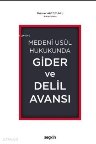 Medeni Usul Hukukunda Gider ve Delil Avansı - 1