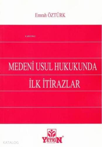 Medeni Usul Hukukunda İlk İtirazlar - 1