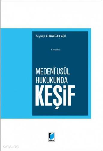 Medeni Usul Hukukunda Keşif - 1