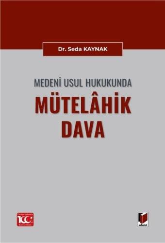 Medeni Usul Hukukunda Mütelahik Dava - 1