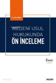 Medeni Usul Hukukunda Ön İnceleme - 1