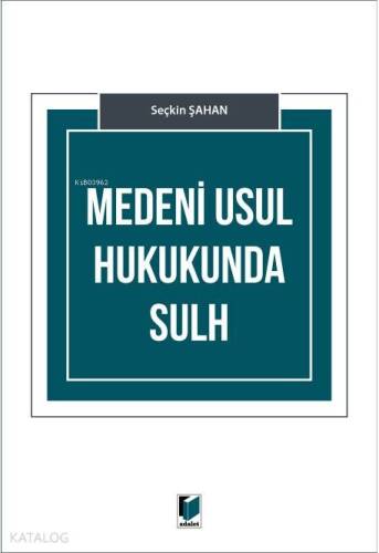 Medeni Usul Hukukunda Sulh - 1