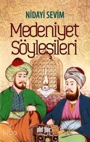 Medeniyet Söyleşileri - 1