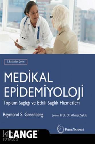 Medikal Epidemiyoloji Toplum Sağlığı Ve Etkili Sağlık Hizmetleri - 1