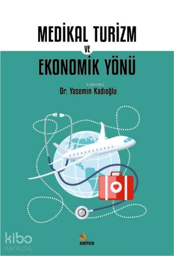 Medikal Turizm ve Ekonomik Yönü - 1