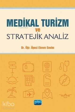 Medikal Turizm ve Stratejik Analiz - 1